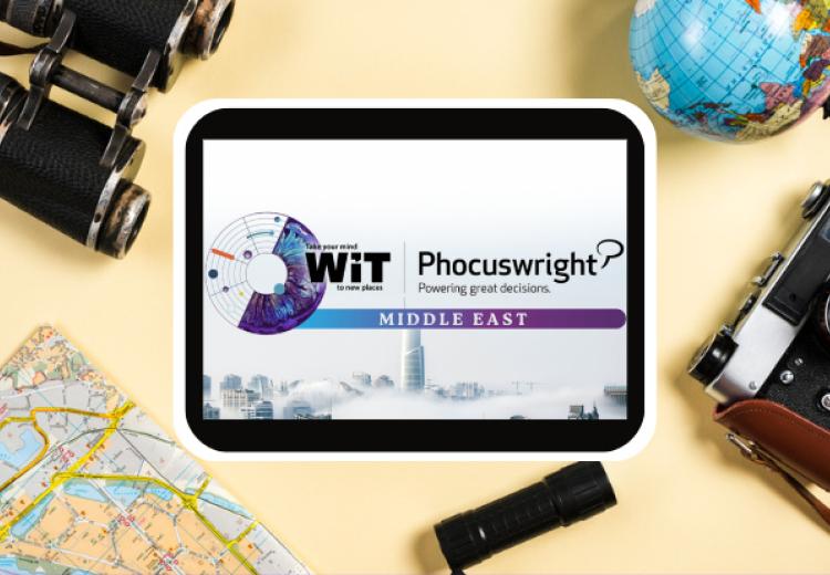Phocuswright & WiT to launch Middle East travel tech conference in Dubai