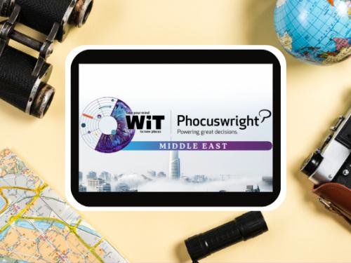 Phocuswright & WiT to launch Middle East travel tech conference in Dubai